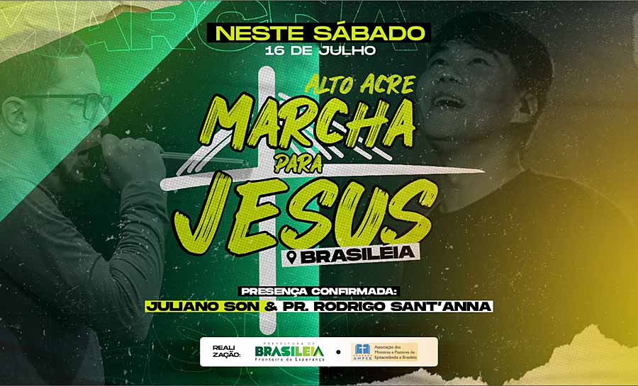 Brasileia sediará Marcha para Jesus no Alto Acre
