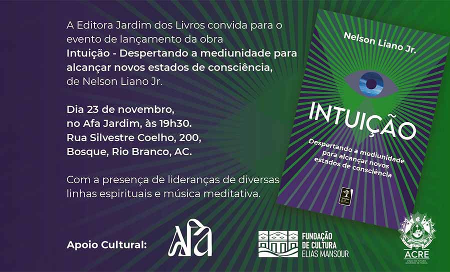 Jornalista Nelson Liano lança seu novo livro Intuição no Afa Jardim com evento multi-espiritual