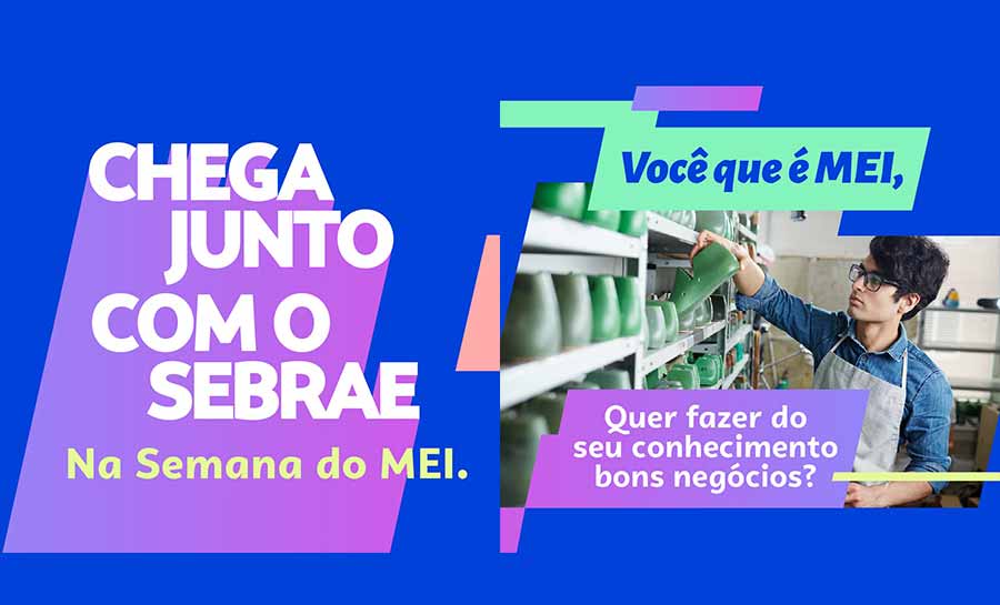 Sebrae divulga programação do Mês do MEI 2024